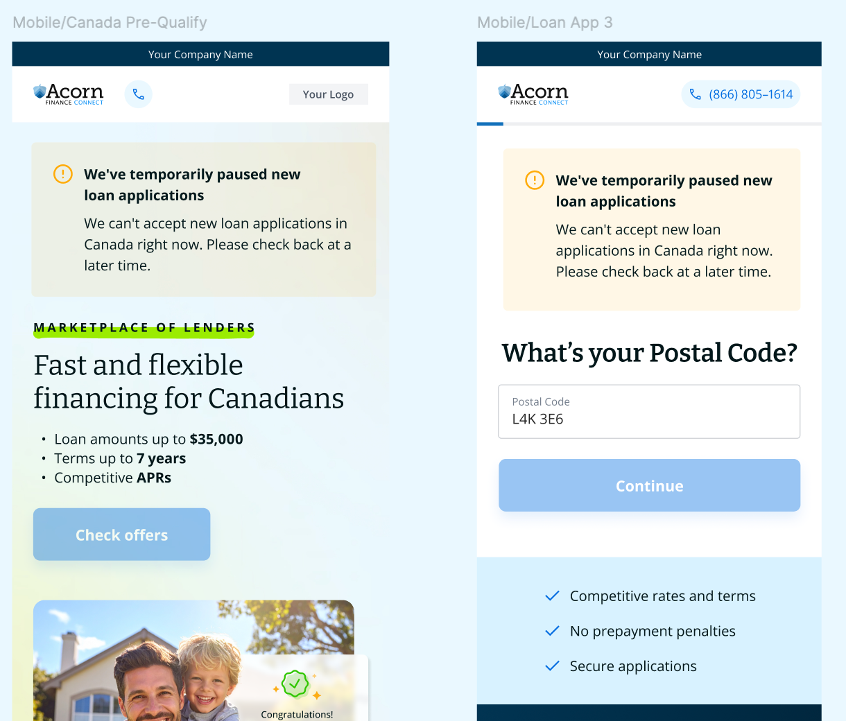 Two phone screens from Acorn's website. Left: the Canada financing page with the paused message above the headline and a faded Check offers button. Right: the application's postal code step with the paused message and a faded Continue button.